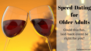 Speed-Dating for Older Adults: Is It for You?